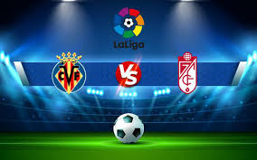 Villarreal vs Granada