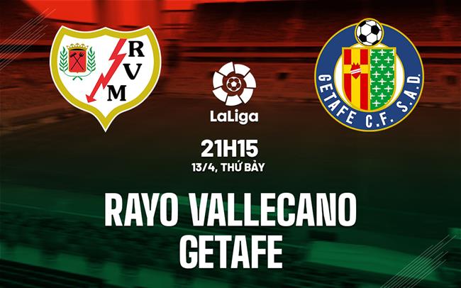 Vallecano cùng Getafe
